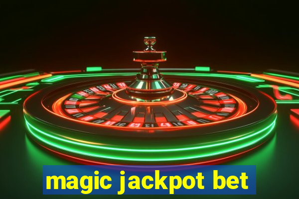 magic jackpot bet